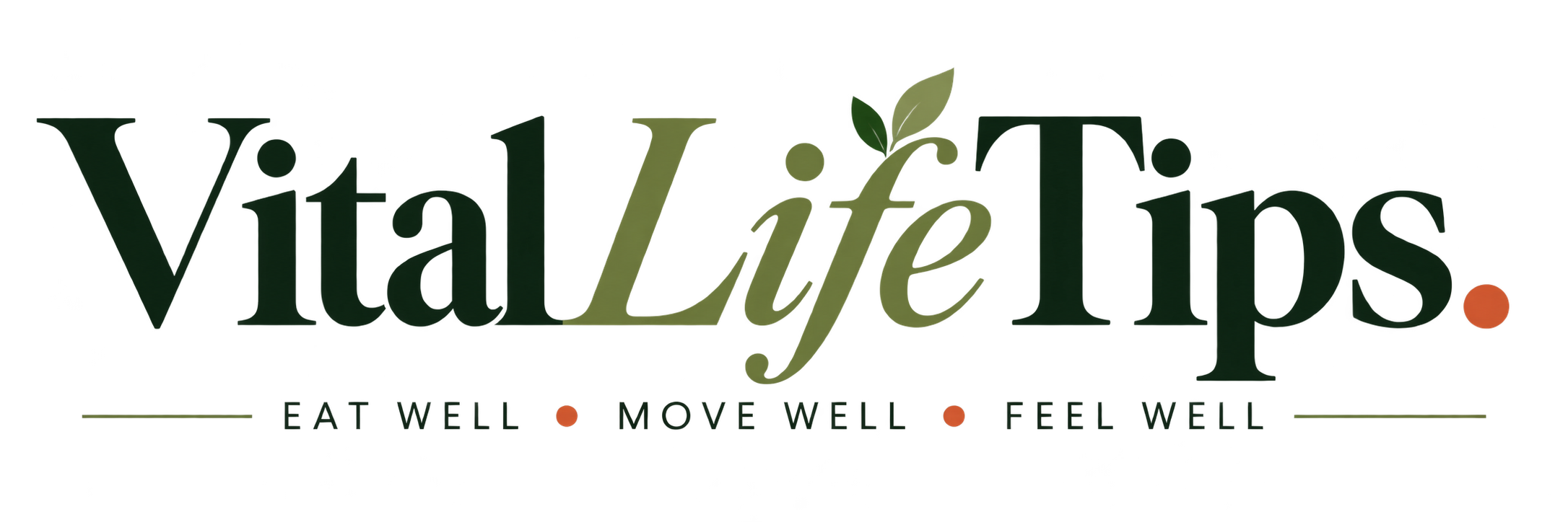 VitalLifeTips — Eat Well, Move Well, Feel Well